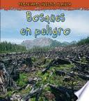 libro Bosques En Peligro