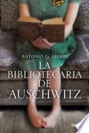 libro La Bibliotecaria De Auschwitz
