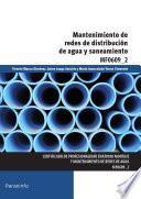 libro Mantenimiento De Redes De Distribución De Agua Y Saneamiento. Mf0609_2