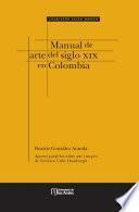 libro Manual De Arte Del Siglo Xix En Colombia