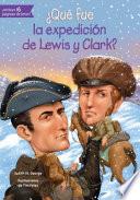 libro ¿qué Fue La Expedición De Lewis Y Clark?