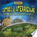 libro Sitios De Aterrizaje De Extraterrestres/alien Landing Sites