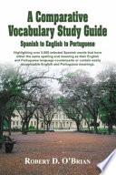 libro A Comparative Vocabulary Study Guide: Spanish To English To Portuguese