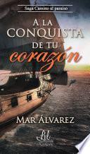 libro A La Conquista De Tu Corazón