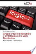 libro Argumentación Rebatible Y Ontologías En La Web Semántica