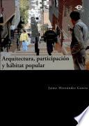 libro Arquitectura, Participación Y Hábitat Popular