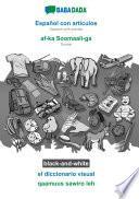 libro Babadada Black-and-white, Español Con Articulos - Af-ka Soomaali-ga, El Diccionario Visual - Qaamuus Sawiro Leh