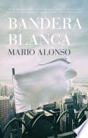 libro Bandera Blanca