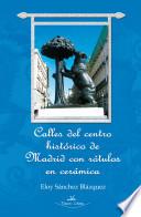 libro Calles Del Centro Histórico De Madrid Con Rótulos En Cerámica
