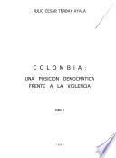 libro Colombia, Una Posición Democrática Frente A La Violencia