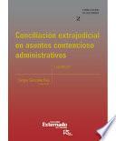 libro Conciliación Extrajudicial En Asuntos Contencioso Administrativos