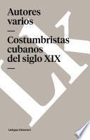libro Costumbristas Cubanos Del Siglo Xix