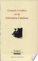 libro Creació I Crítica En La Literatura Catalana