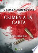 libro Crimen Perfecto I. Crimen A La Carta