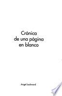libro Crónica De Una Página En Blanco