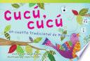 libro Cucu, Cucu: Un Cuento Tradicional De Mexico (cuckoo, Cuckoo: A Folktale From Mexico)
