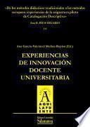libro De Los Métodos Didácticos Tradicionales A Los Métodos Europeos: Experiencias De La Asignatura Piloto De Catalogación Descriptiva