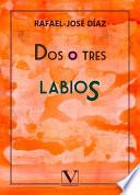 libro Dos O Tres Labios