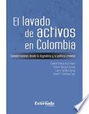 libro El Lavado De Activos En Colombia. Consideraciones Desde La Dogmática Y La Política Criminal