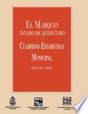 libro El Marqués Estado De Querétaro. Cuaderno Estadístico Municipal 1993