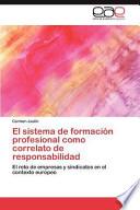 libro El Sistema De Formación Profesional Como Correlato De Responsabilidad