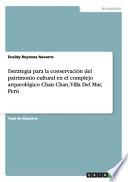 libro Estrategia Para La Conservación Del Patrimonio Cultural En El Complejo Arqueológico Chan Chan, Villa Del Mar, Perú
