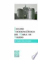 libro Estudio Sociolingüistico Del Habla De Toledo