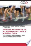 libro Factores De Atracción De Los Adolescentes Hacia La Actividad Física