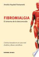 libro Fibromialgia El Síntoma De Lo Desconocido