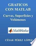 libro Graficos Con Matlab. Curvas, Superficies Y Volumenes