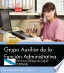 libro Grupo Auxiliar De La Función Administrativa. Servicio Gallego De Salud (sergas). Temario Específico Vol. Ii