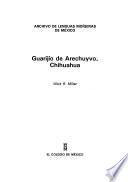 libro Guarijío De Arechuyvo, Chihuahua