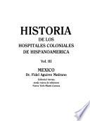 libro Historia De Los Hospitales Coloniales De Hispanoamérica: México