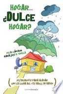 libro Hogar... ¿dulce Hogar?