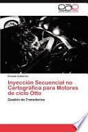 libro Inyección Secuencial No Cartográfica Para Motores De Ciclo Otto