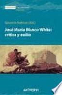libro José María Blanco White, Crítica Y Exilio