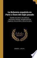 libro La Bohemia Española En París A Fines Del Siglo Pasado