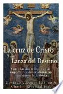 libro La Cruz De Cristo Y La Lanza Del Destino