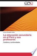 libro La Educación Secundaria En El Perú Y Sus Profesores