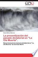 libro La Presentización Del Pasado Dictatorial En La Ola Muerta .