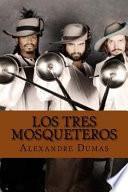 Descargar el libro libro Los Tres Mosqueteros libro Los Tres Mosqueteros
