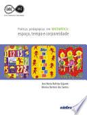 libro Práticas Pedagógicas Em Matemática: Espaço, Tempo E Corporeidade