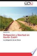 libro Religación Y Libertad En Xavier Zubiri