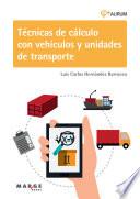 libro Técnicas De Cálculo Con Vehículos Y Unidades De Transporte. Aurum 1d