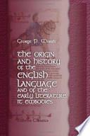 libro The Origin And History Of The English Language, And Of The Early Literature It Embodies