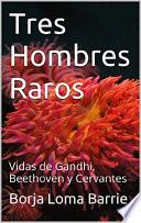 libro Tres Hombres Raros