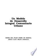 libro Un Modelo De Desarrollo Integral Comunitario Urbano