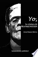 libro Yo, La Criatura De Frankenstein