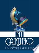 Descargar el libro libro Mi Camino libro Mi Camino
