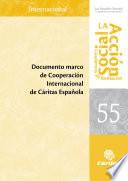 libro Documento Marco De Cooperación Internacional De Cáritas Española